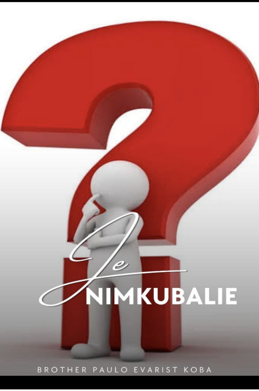 JE NIMKUBALIE?